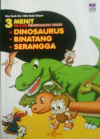 Image of 3 Menit Belajar Pengetahuan Umum : Dinosaurus, Binatang, Serangga