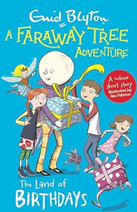 Image of A Faraway Tree Adventure: The Land of Birthdays