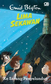 Image of Lima Sekawan : 4 - Ke Sarang Penyelundup