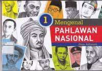 Image of Mengenal Pahlawan Nasional - Jilid 1