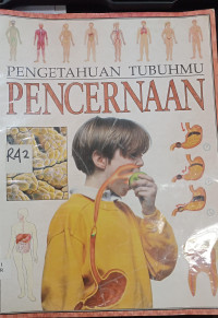 Image of Pengetahuan Tubuhmu - Pencernaan