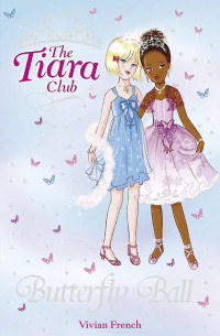 Image of The Tiara Club: Butterfly Ball