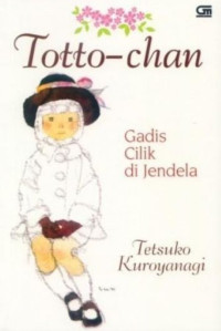 Image of Totto-chan : Gadis Cilik di Jendela