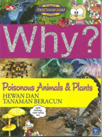Image of Why? - Poisonous Animals & Plants