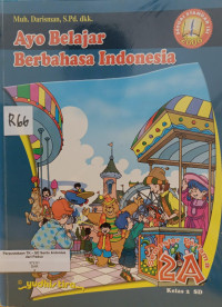 Image of Ayo Belajar Berbahasa Indonesia - 2A