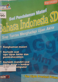 Image of Seri Pendalaman Materi Bahasa Indonesia SD Siap Tuntas Menghadapi Ujian Akhir