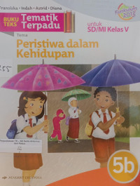 Image of Buku Teks Tematik Terpadu : Peristiwa dalam Kehidupan 5B