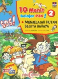 Image of 10 Menit Belajar P3K! : 2 - Menjelajah Hutan Sejuta Bahaya