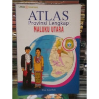Image of Atlas Provinsi Lengkap - Maluku Utara