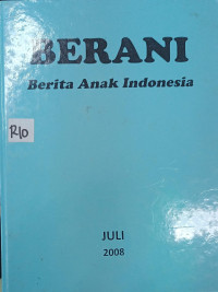 Image of Berani : Berita Anak Indonesia - Juli 2008