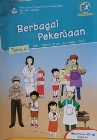 Image of Buku Tematik Terpadu : Kelas 4 Tema 4 Berbagai Pekerjaan
