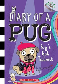 Image of Diary of a Pug : Pug's Got Talent