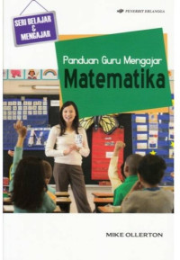 Image of Seri Belajar dan mengajar : Panduan Guru Mengajar Matematika