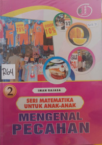 Image of Seri Matematika Untuk Anak-anak : 2 - Mengenal Pecahan
