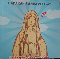 Image of Siapakah Bunda Maria?